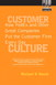 Customer Culture: How FedEx and Other Great Companies Put the Customer First Every Day