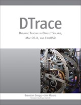 DTrace: Dynamic Tracing in Oracle Solaris, Mac OS X and FreeBSD