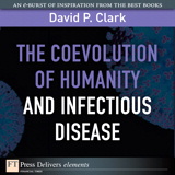 Coevolution of Humanity and Infectious Disease, The