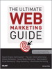 Ultimate Web Marketing Guide, The - 9780132116862