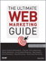 Ultimate Web Marketing Guide, The