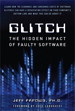 Glitch: The Hidden Impact of Faulty Software