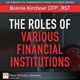 Roles of Various Financial Institutions, The