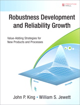 Robustness Development and Reliability Growth : Value Adding Strategies for New Products and Processes