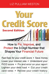 Your Credit Score: How to Fix, Improve, and Protect the 3-Digit Number that Shapes Your Financial Future, 2nd Edition
