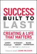 Success Built to Last: Creating a Life that Matters