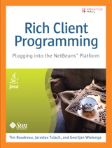 Rich Client Programming: Plugging into the NetBeans Platform