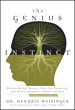 Genius of Instinct, The: Reclaim Mother Nature's Tools for Enhancing Your Health, Happiness, Family, and Work