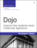 Dojo: Using the Dojo JavaScript Library to Build Ajax Applications