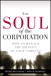 Soul of the Corporation, The: How to Manage the Identity of Your Company