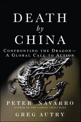 Death by China: Confronting the Dragon - A Global Call to Action