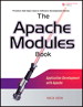 Apache Modules Book, The: Application Development with Apache