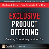 Exclusive Product Offering: Creating Something Just for You