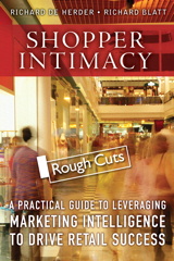 Shopper Intimacy: A Practical Guide to Leveraging Marketing Intelligence to Drive Retail Success, Rough Cuts