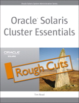 Oracle Solaris Cluster Essentials, Rough Cuts