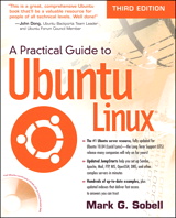 Practical Guide to Ubuntu Linux, A, 3rd Edition