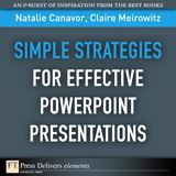 Simple Strategies for Effective PowerPoint Presentations