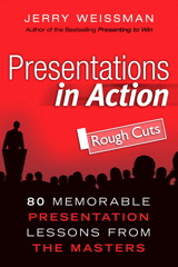 Presentations in Action, Rough Cuts