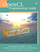 OpenCL Programming Guide, Rough Cuts