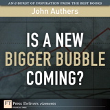 Is a New Bigger Bubble Coming?