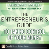 Entrepreneur's Guide to Taking Control of Your Money, The