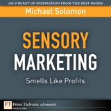 Sensory Marketing: Smells Like Profits