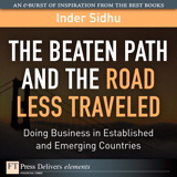 The Beaten Path and the Road Less Traveled: Doing Business in Established and Emerging Countries