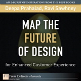 Map the Future of Design for Enhanced Customer Experience