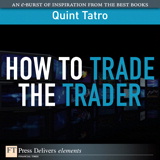 How to Trade the Trader