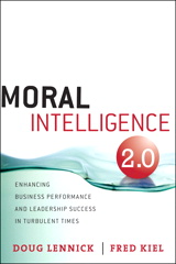 Moral Intelligence 2.0: Enhancing Business Performance and Leadership Success in Turbulent Times