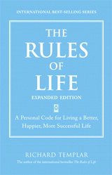 Rules of Life, Expanded Edition, The: A Personal Code for Living a Better, Happier, More Successful Life