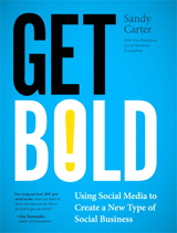 Get Bold: Using Social Media to Create a New Type of Social Business