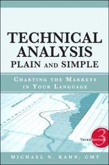 Technical Analysis Plain and Simple: Charting the Markets in Your Language,, 3rd Edition