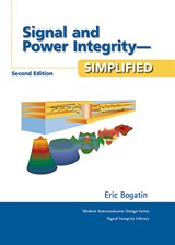 Signal and Power Integrity - Simplified, 2nd Edition