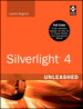 Silverlight 4 Unleashed