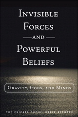 Invisible Forces and Powerful Beliefs: Gravity, Gods, and Minds