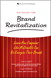 Six Rules for Brand Revitalization: Learn How Companies Like McDonald's Can Re-Energize Their Brands