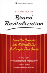 Six Rules for Brand Revitalization: Learn How Companies Like McDonald's Can Re-Energize Their Brands