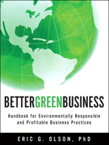 Better Green Business: Strategy, Methods, and Solutions for Environmental Stewardship