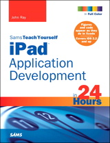 Sams Teach Yourself iPad Application Development in 24 Hours