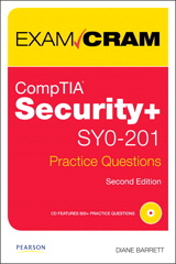 CompTIA Security+ SY0-201 Practice Questions Exam Cram,, 2nd Edition