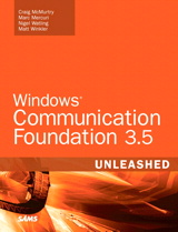 Windows Communication Foundation 3.5 Unleashed, 2nd Edition