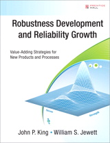 Robustness Development and Reliability Growth: Value Adding Strategies for New Products and Processes