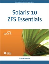 Solaris 10 ZFS Essentials