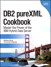DB2 pureXML Cookbook: Master the Power of the IBM Hybrid Data Server