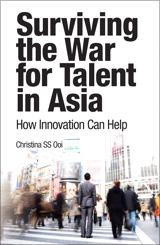 Surviving the War for Talent in Asia: How Innovation Can Help