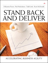 Stand Back and Deliver: Accelerating Business Agility