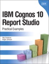 IBM Cognos 10 Report Studio: Practical Examples