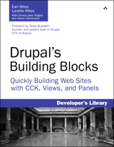 Drupal's Building Blocks: Quickly Building Web Sites with CCK, Views and Panels