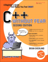 C++ Without Fear: A Beginner's Guide That Makes You Feel Smart, 2nd Edition